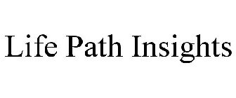 LIFE PATH INSIGHTS