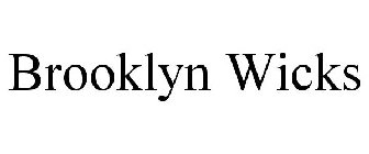 BROOKLYN WICKS