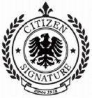 CITIZEN SIGNATURE SINCE 1918