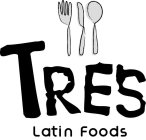 TRES LATIN FOODS