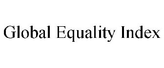 GLOBAL EQUALITY INDEX