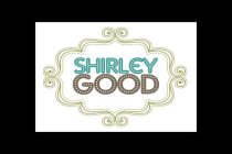 SHIRLEY GOOD