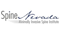 SPINE NEVADA MINIMALLY INVASIVE SPINE INSTITUTE