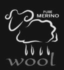 PURE MERINO WOOL