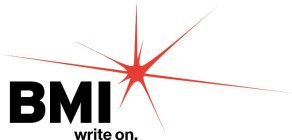 BMI WRITE ON.