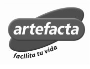 ARTEFACTA FACILITA TU VIDA