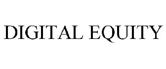 DIGITAL EQUITY