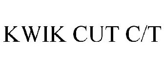 KWIK CUT C/T