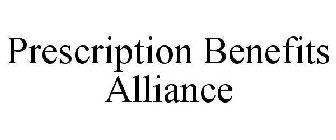 PRESCRIPTION BENEFITS ALLIANCE