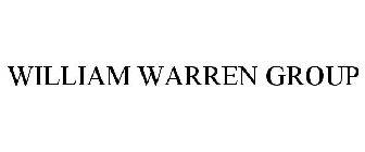 WILLIAM WARREN GROUP