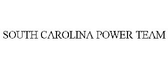 SOUTH CAROLINA POWER TEAM