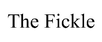 THE FICKLE