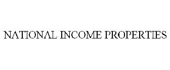 NATIONAL INCOME PROPERTIES