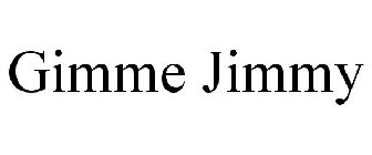 GIMME JIMMY