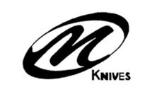 M KNIVES