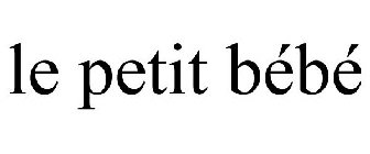 LE PETIT BÉBÉ