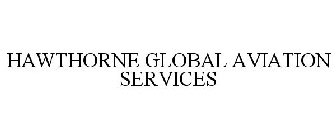 HAWTHORNE GLOBAL AVIATION SERVICES