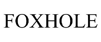 FOXHOLE