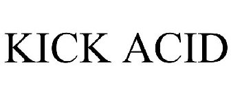 KICK ACID