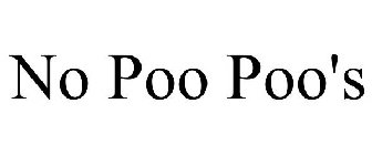 NO POO POO'S