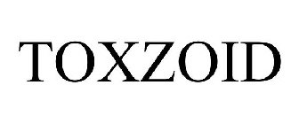 TOXZOID