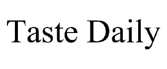 TASTE DAILY