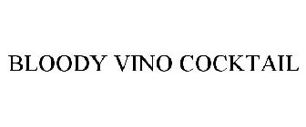 BLOODY VINO COCKTAIL