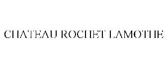 CHATEAU ROCHET LAMOTHE