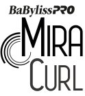 BABYLISSPRO MIRA CURL