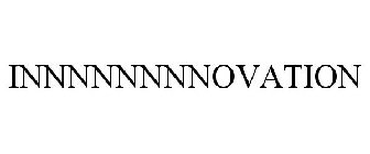 INNNNNNNNOVATION