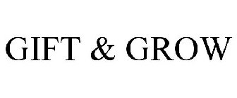 GIFT & GROW