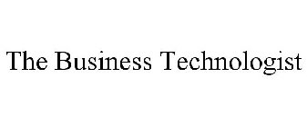 THE BUSINESS TECHNOLOGIST