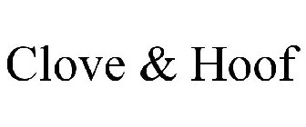 CLOVE & HOOF