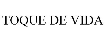 TOQUE DE VIDA