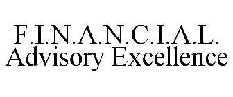 F.I.N.A.N.C.I.A.L. ADVISORY EXCELLENCE