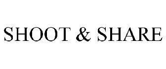 SHOOT & SHARE