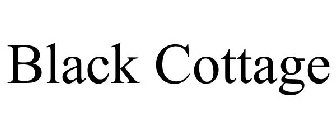 BLACK COTTAGE