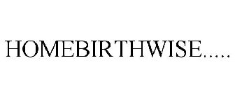 HOMEBIRTHWISE.....