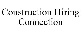 CONSTRUCTION HIRING CONNECTION