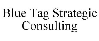 BLUE TAG STRATEGIC CONSULTING