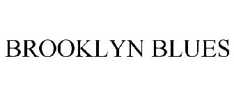 BROOKLYN BLUES