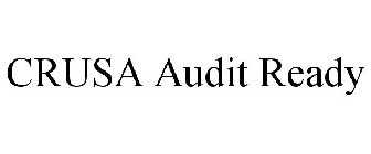 CRUSA AUDIT READY