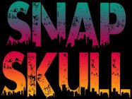 SNAP SKULL