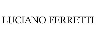 LUCIANO FERRETTI