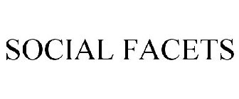 SOCIAL FACETS