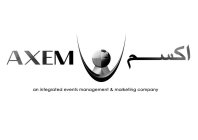 AXEM AN INTEGRATED EVENTS MANAGEMENT & MARKETING COMPANY