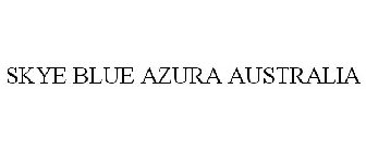 SKYE BLUE AZURA AUSTRALIA