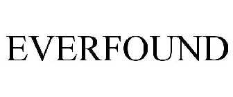 EVERFOUND
