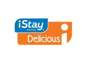 I STAY HOTEL DELICIOUS I