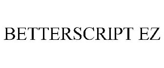 BETTERSCRIPT EZ